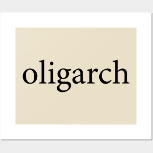 oligarch Posters and Art